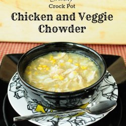 Crock Pot Chicken Veggie Chowder