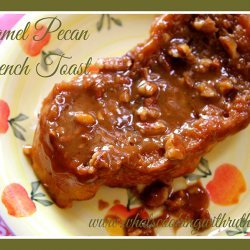 Caramel Pecan French Toast