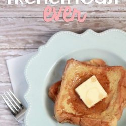 The Best French Toast Ever