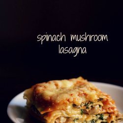 Spinach and Mushroom Lasagna