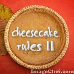 Cheesecake Rules I I