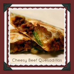 Cheesy Beef Quesadilla